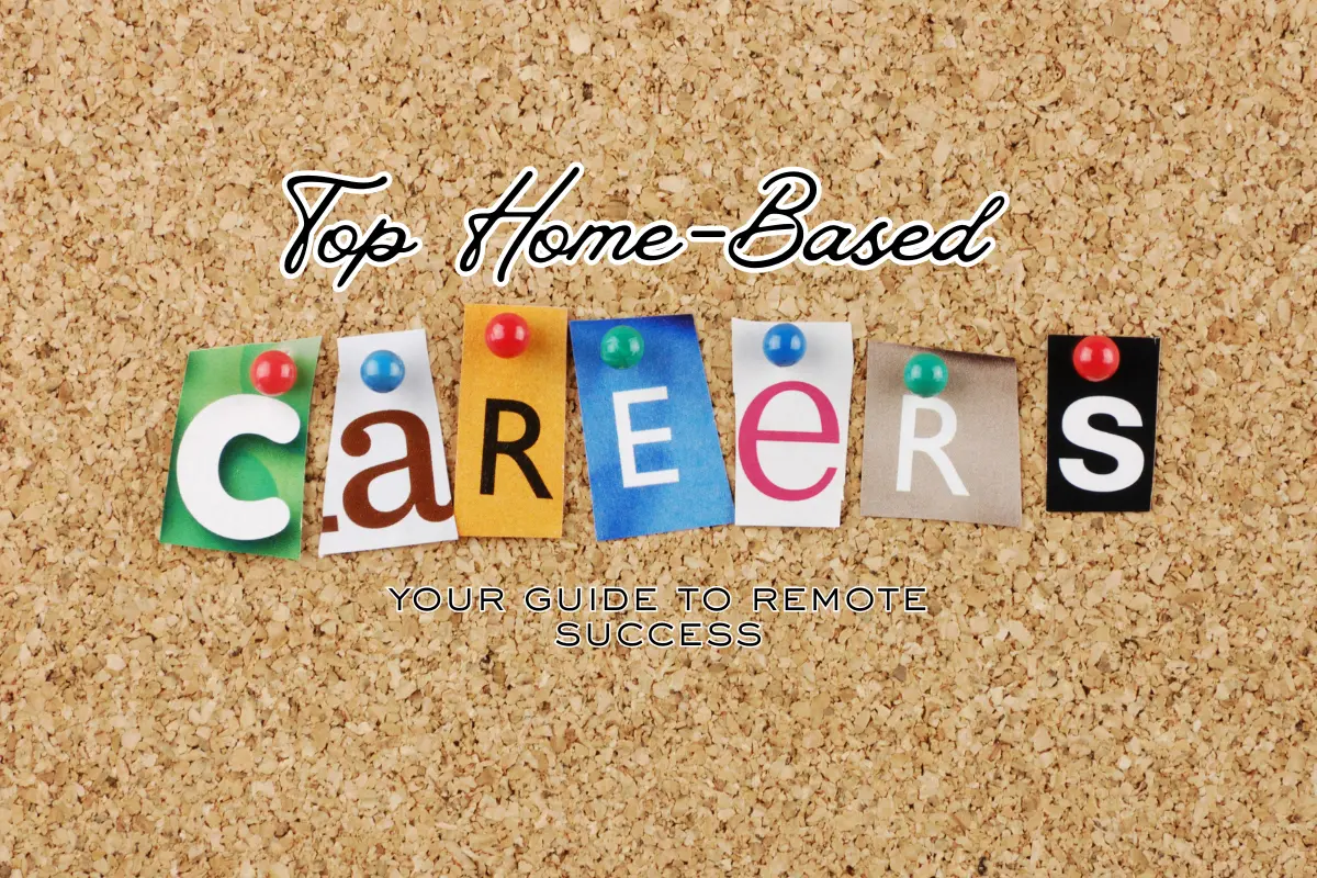 Top Home-Based Careers to Watch in 2025: Your Guide to Remote Success