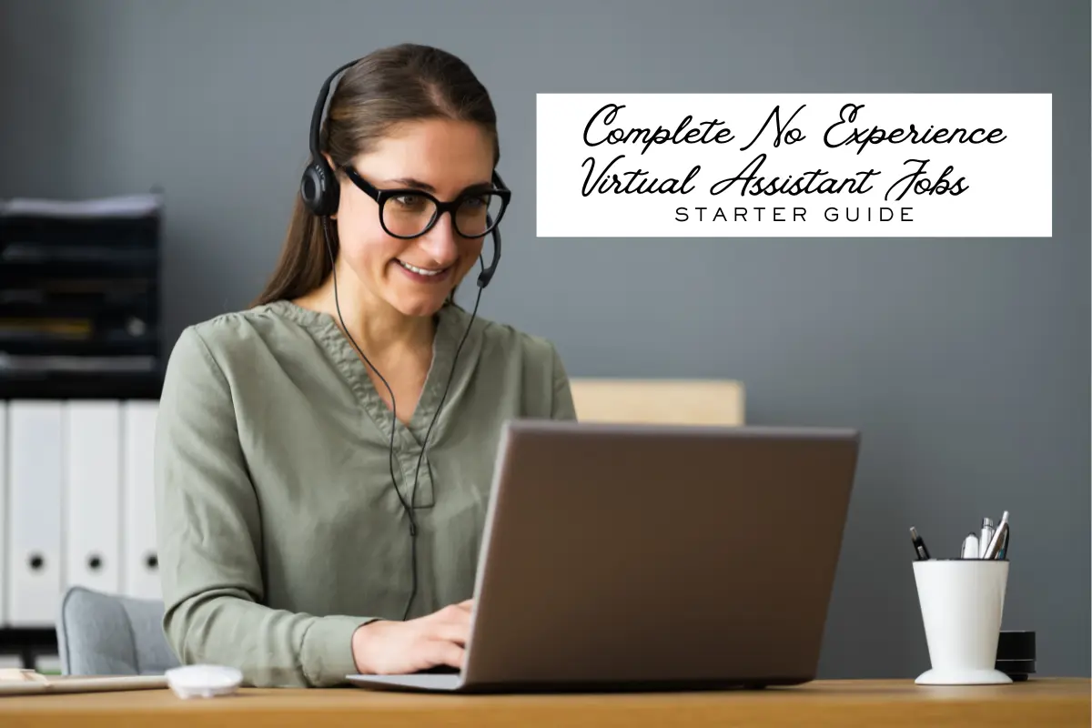 Complete No Experience Virtual Assistant Jobs Starter Guide (2025)
