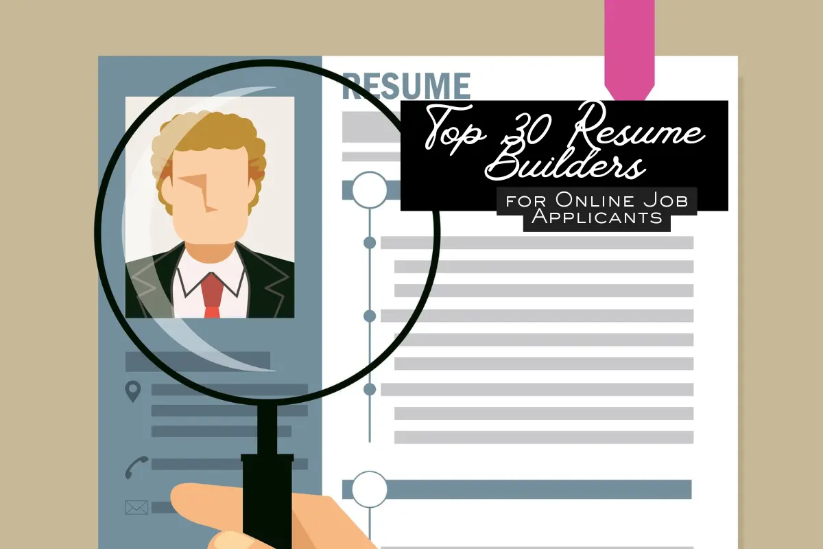 best resume builder for remote jobs 2025 graphic showing a resume under a magnifying glass with text “Top 30 Resume Builders for Online Job Applicants